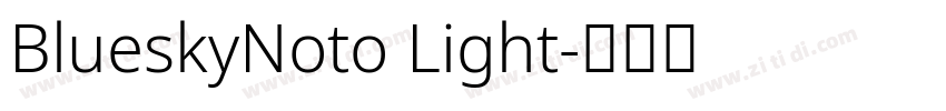 BlueskyNoto Light字体转换